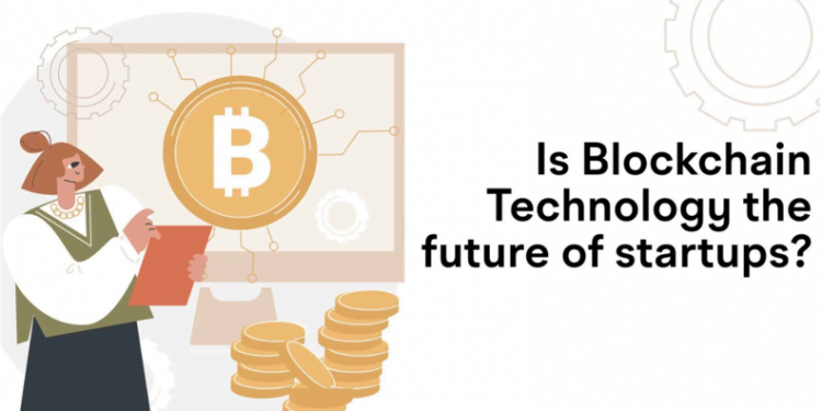 How blockchain technologies will shape the future of startups? 23 blockchain_the_future_for_startups
